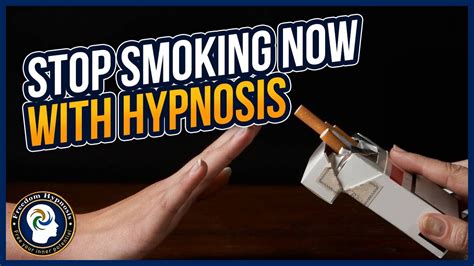 Stop Smoking Now With Hypnosis Youtube