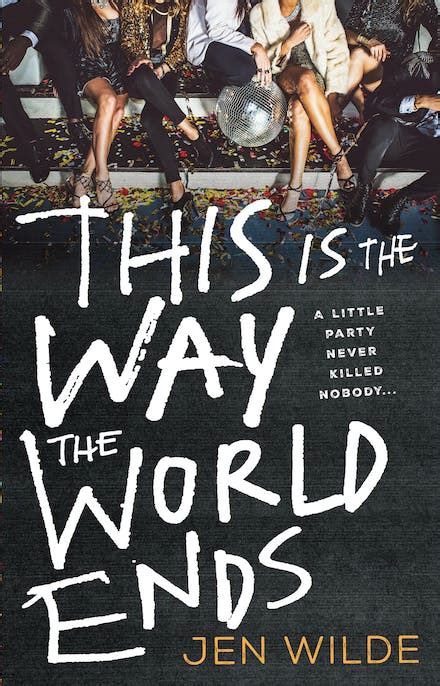 This Is The Way The World Ends By Jen Wilde Books Hachette Australia