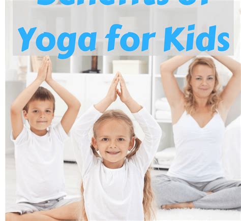 Dont Miss These Fab Four Benefits Of Yoga For Kids Go Go Yoga For Kids