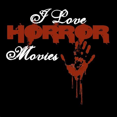 I Love Horror Movies Poster Digital Art By Maria Sanchez Pixels