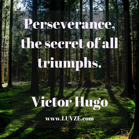 Persistent determination to adhere to a course of action; 125 Perseverance Quotes and Saying to Not Give Up