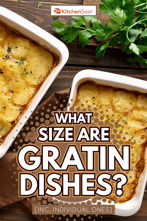 What Size Are Gratin Dishes Inc Invidual Ones Kitchen Seer