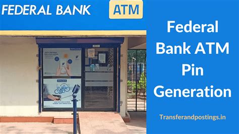 Federal Bank Atm Pin Generation Process 2023 Useful Ways To Generate