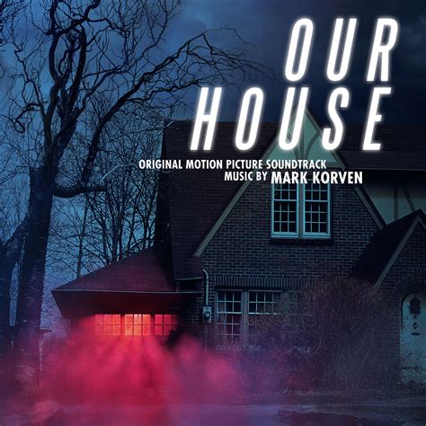 Наш дом музыка из фильма Our House Original Motion Picture Soundtrack