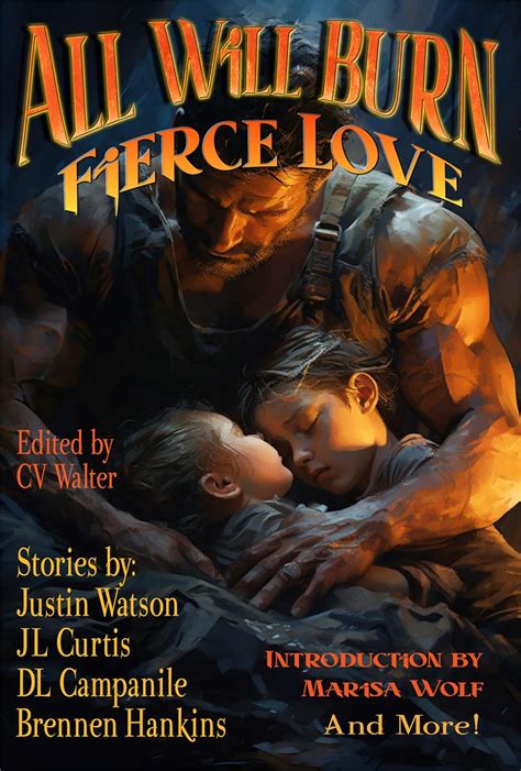 Or All Will Burn Fierce Love Raconteur Press Anthologies Book 19