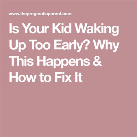 Is Your Child Or Toddler Waking Up Too Early How To Fix It Kids
