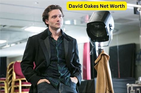 David Oakes Net Worth 2023 Movies And Tv Shows Wife Child