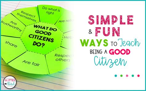 Simple And Fun Ways To Teach Being A Good Citizen For Kids Glitter In Third
