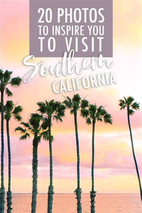 20 Photos To Inspire You To Visit Southern California The Blonde Abroad