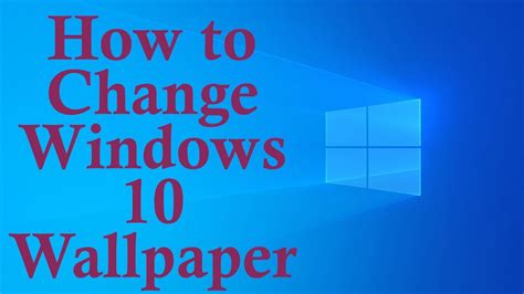 How To Change Your Wallpaper On Pc Windows 10 Youtube