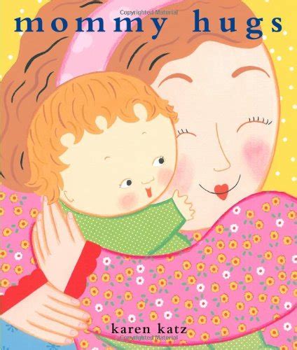 Karen Katz Pack B Mommy Hugs Board Book