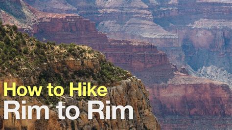 Rim To Rim Grand Canyon Hike Guide Youtube
