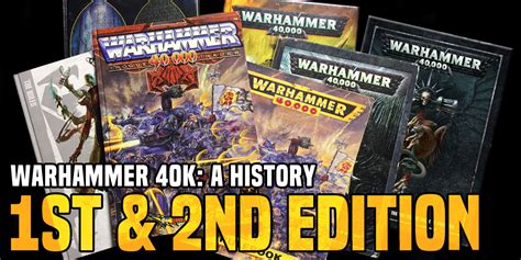 Warhammer 40k A History Of Editions 1st And 2nd Edition Bell Of Lost