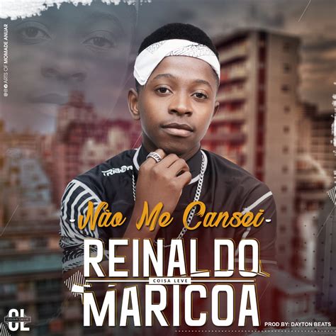 Reinaldo Maricoa Não Me Cansei 2o2o Download Mp3 Moznongoma