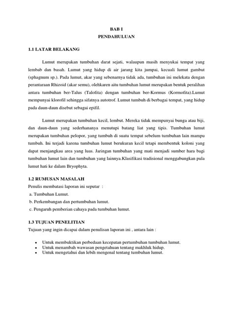 Latar belakang adalah bagian yang menjelaskan topik penelitian, masalah yang dipilih, serta alasan mengapa kamu memilih untuk melakukan penelitian pada topik. Contoh Laporan Penelitian Ilmiah Tentang Tumbuhan - Bagikan Contoh