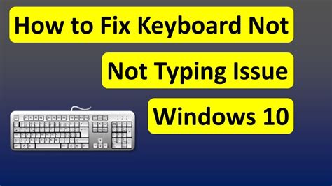 How To Fix Keyboard Not Typing Issue On Windows 10 Youtube