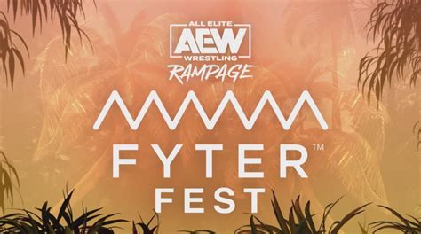 AEW Rampage Fyter Fest Spoiler For 8 25 2023