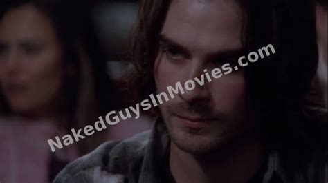 Ian Somerhalder In Tell Me You Love Me 2007 Naked Guys In Movies