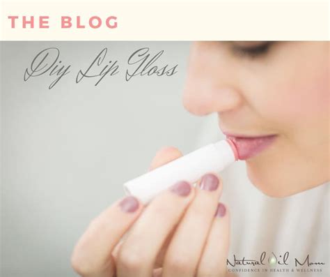 Diy Lip Gloss Dōterra Essential Oils Natural Lip Gloss Lip Gloss