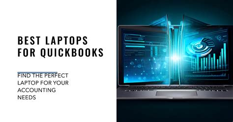 11 Best Laptops For Quickbooks Master Your Finances 2023