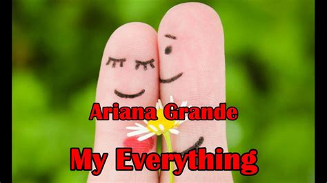 Ariana Grande My Everything Lyrics Youtube