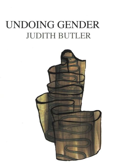 Reading Judith Butler Undoing Gender Supernaut