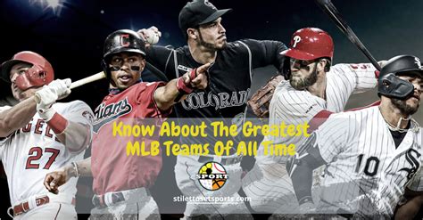 Know About The Greatest Mlb Teams Of All Time