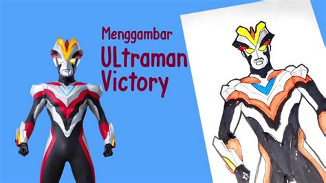 Menggambar Ultraman Victory Youtube