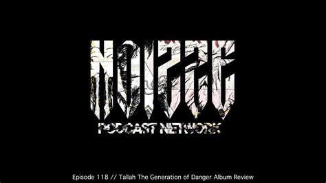 Tallah The Generation Of Danger Album Review Youtube