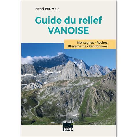 Guide Du Relief Vanoise Ditions Gap