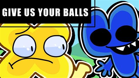 Give Us Your BALLS TPOT BFDI ANIMATION YouTube