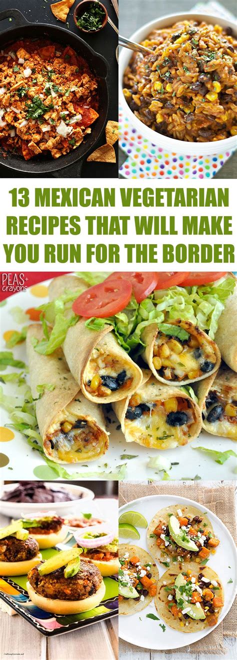 13 Mexican Vegetarian Recipes That Will Make You Run For The Border