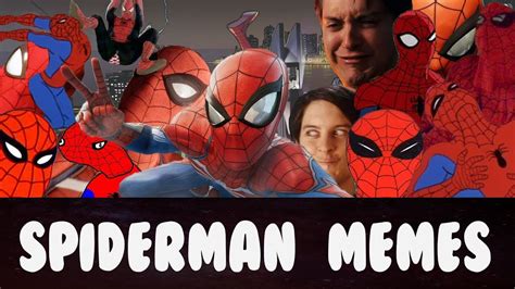 Spiderman Meme Compilation Youtube