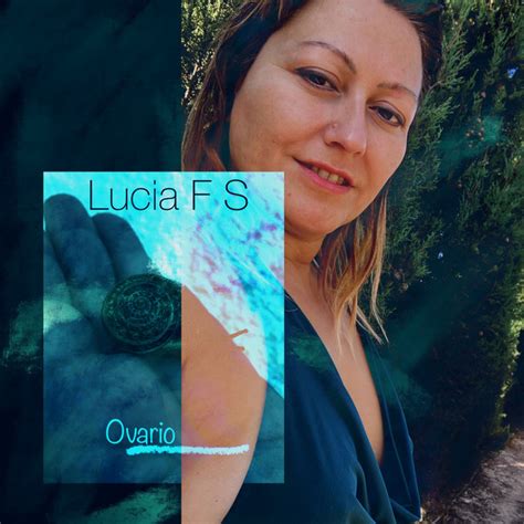 Ovario Song And Lyrics By Lucia F S Spotify