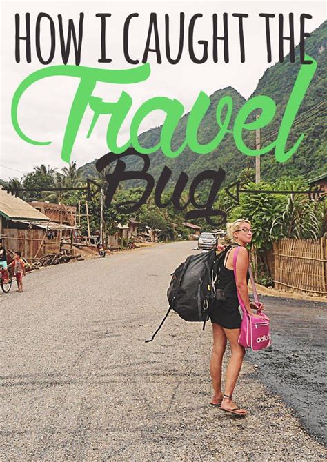 How I Caught The Travel Bug Travel Writer Travel Travel Bugs