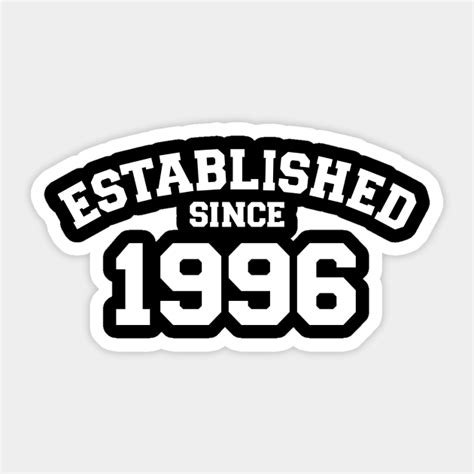 Established Since 1996 1996 Sticker Teepublic