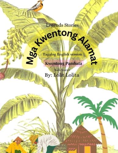 Mga Kwentong Alamat Kwentong Pambata Philippines Folktales For The