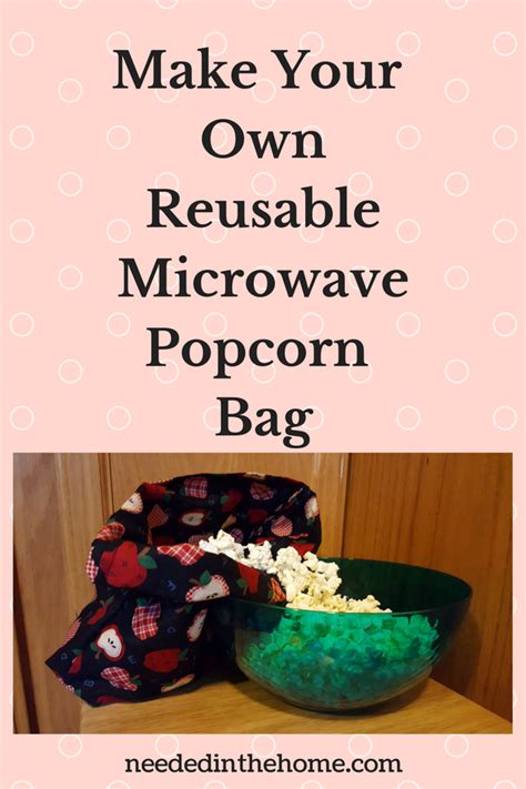 Diy Make Your Own Reusable Microwave Popcorn Bag Cute Creative