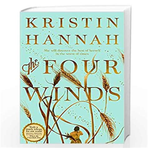 The Four Winds By Kristin Hannah Buy Online The Four Winds Book At Best
