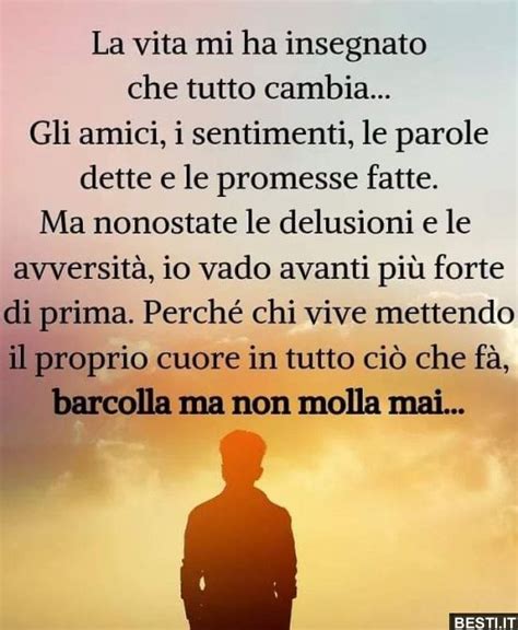 La Vita Mi Ha Insegnato Italian Proverbs Italian Quotes Wise Quotes Deep Thoughts Wise