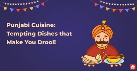 Punjabi Cuisine Tempting Dishes That Make You Drool Food Next Door