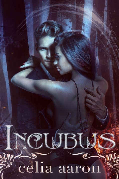 Cover Reveal For Incubus By Celia Aaron