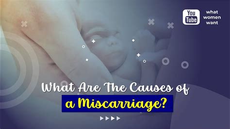 What Really Causes A Miscarriage In Your First Trimester How Do Miscarriages Start Youtube