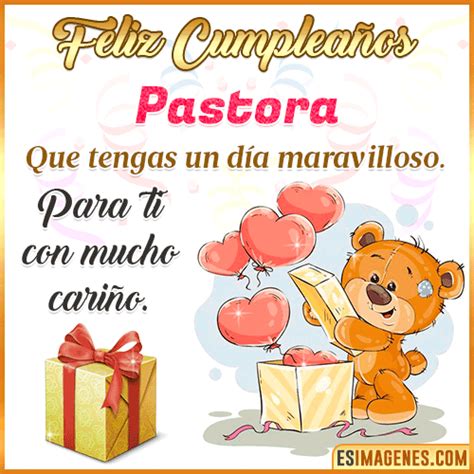 【º‿º】 Feliz Cumpleaños Pastora【 ️】32 Tarjetas Y 