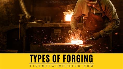 Types Of Forging What Is Hot Forging And Cold Forging
