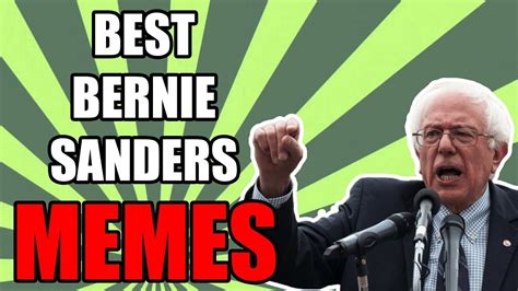 Best Bernie Sanders Memes Youtube