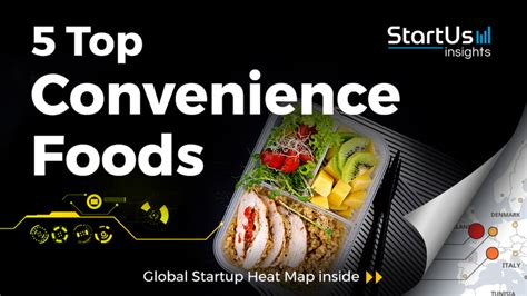 5 Top Convenience Foods Created By Startups Startus Insights