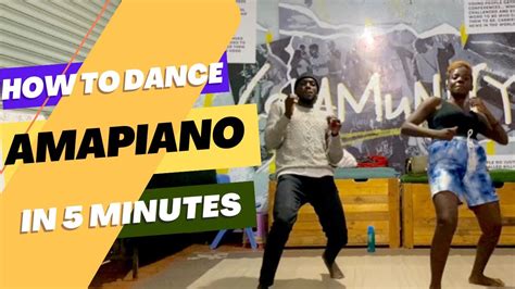 How To Dance Amapiano In 5 Minutes Bad Dancer Learns How To Dance