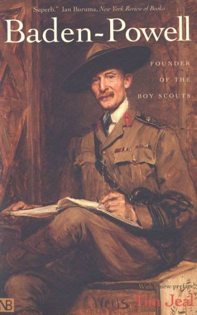 Baden Powell Founder Of The Boy Scouts By Tim Jeal Paperback Barnes