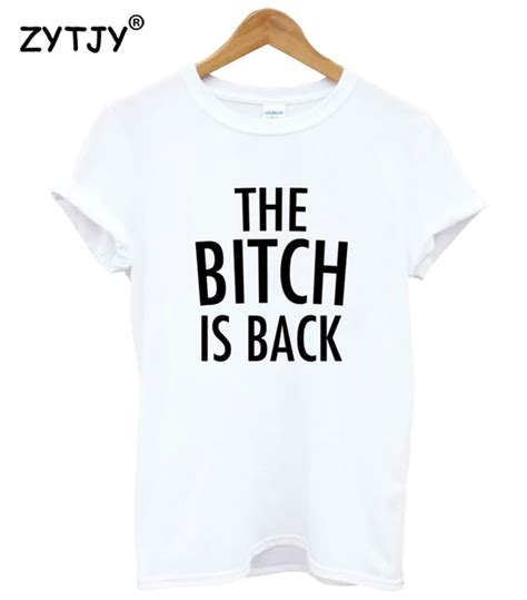 the bitch is back letters print women tshirt cotton funny t shirt for lady girl top tee hipster